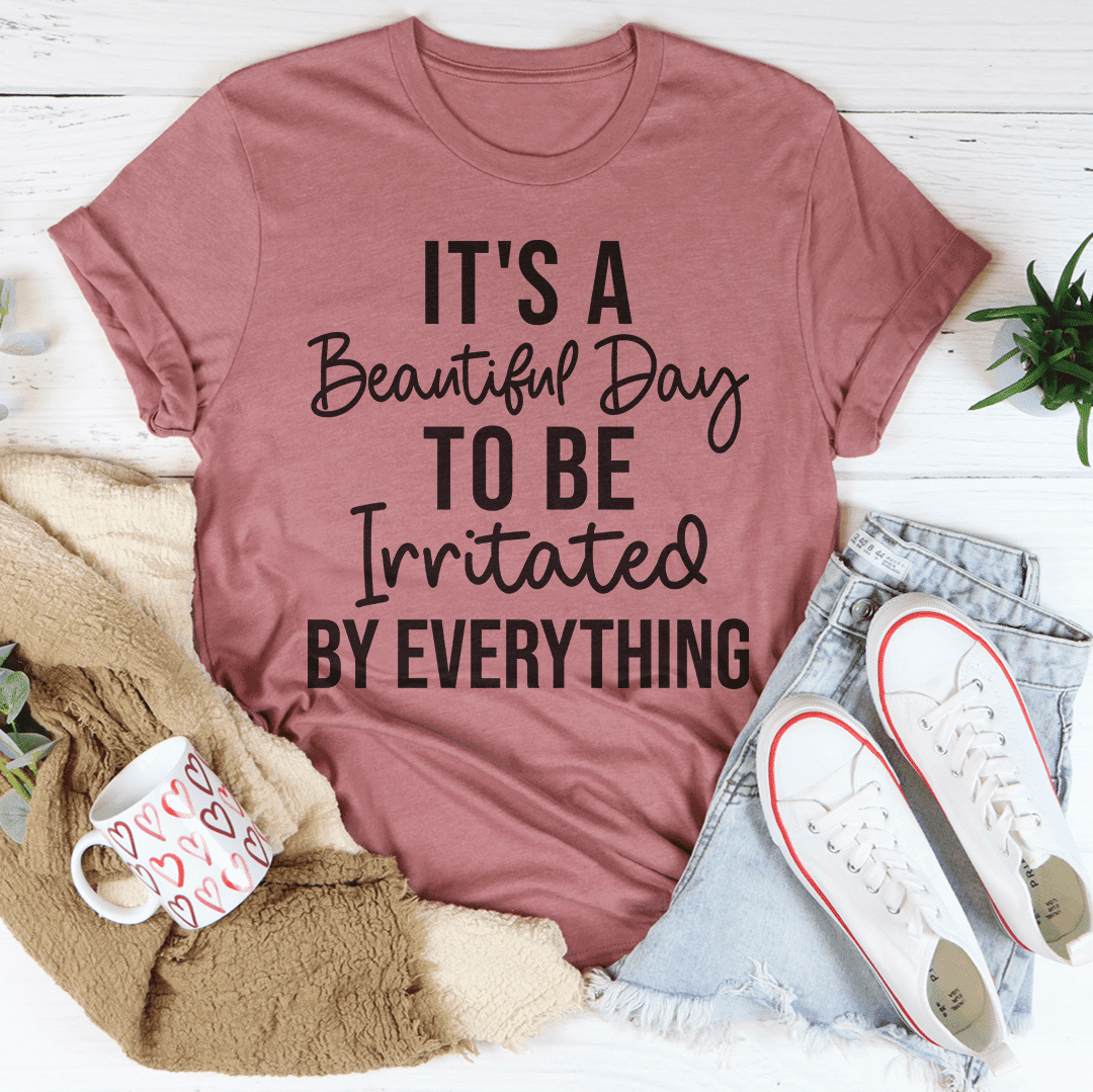 It's A Beautiful Day T-Shirt - DelightsDownSouth