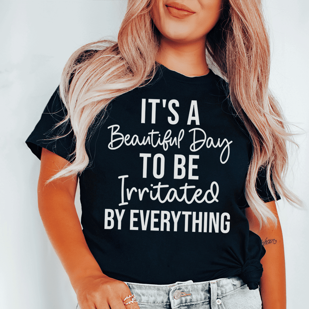 It's A Beautiful Day T-Shirt - DelightsDownSouth